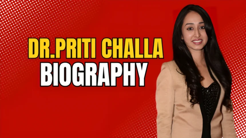 Dr. Priti Challa Biography | Dr. Priti Challa: Age, Husband, Family, and Her Inspiring Journey in Medicine