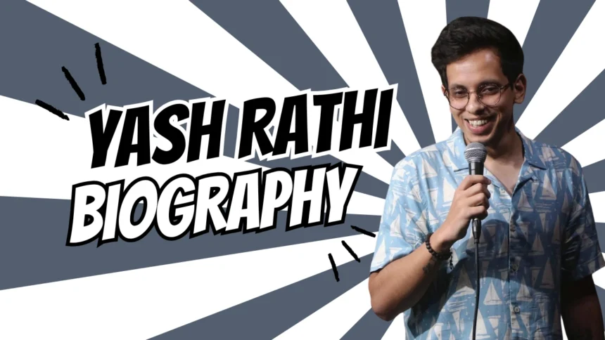 Yash Rathi Biography